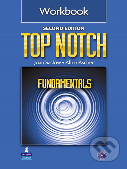 Kniha: Top Notch Fundamentals Workbook (M. Joan Saslow). Pearson, 2011