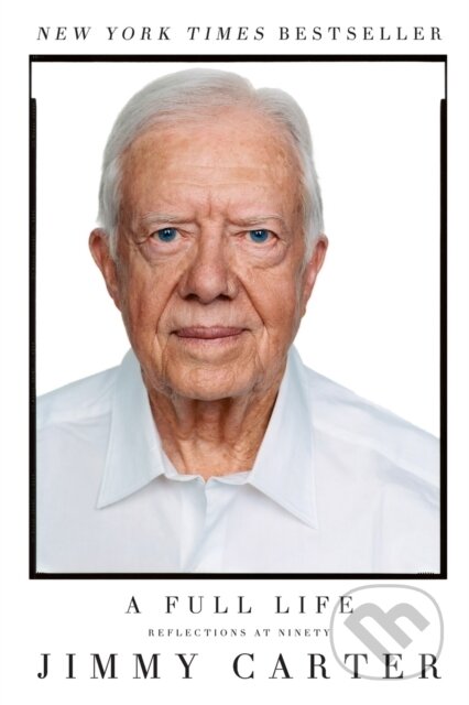 Kniha: A Full Life (Jimmy Carter). Simon & Schuster, 2017