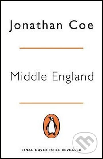 Kniha: Middle England (Jonathan Coe). Folio, 2019
