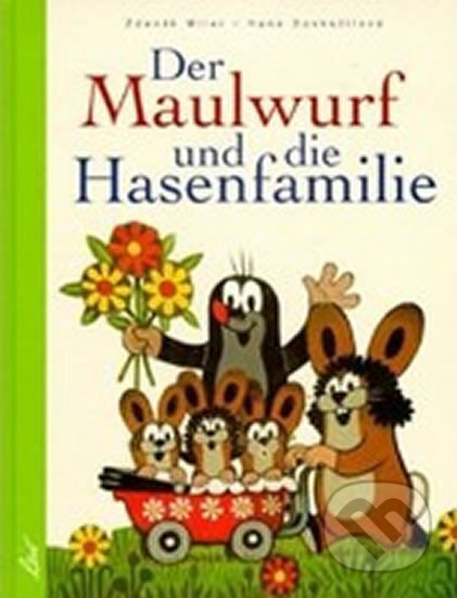 Kniha: Der Maulwurf und die Hasenfamilie (Hana Doskočilová a Zdeněk Miler). , 2002