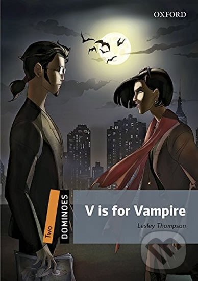 Kniha: Dominoes 2 V is for Vampire with Audio Mp3 Pack (2nd) (Lesley Thompson). Oxford University Press, 2016