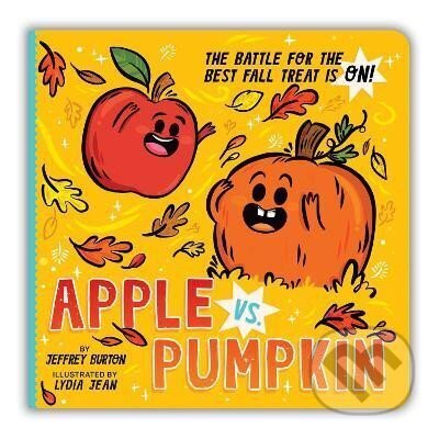 Kniha: Apple vs. Pumpkin: The Battle for the Best Fall Treat Is On! (Jeffrey Burton). Simon & Schuster, 2023