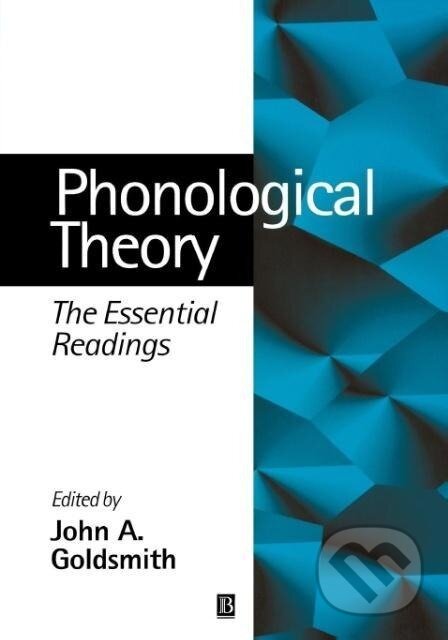 Kniha: Phonological Theory (Goldsmith). John Wiley & Sons, 1999