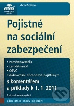 Kniha: Pojistné na sociální zabezpečení k 1. 1. 2011 (Marta Ženíšková). ANAG