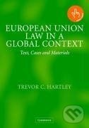 Kniha: European Union Law in a Global Context (Trevor C. Hartley). Cambridge University Press, 2010