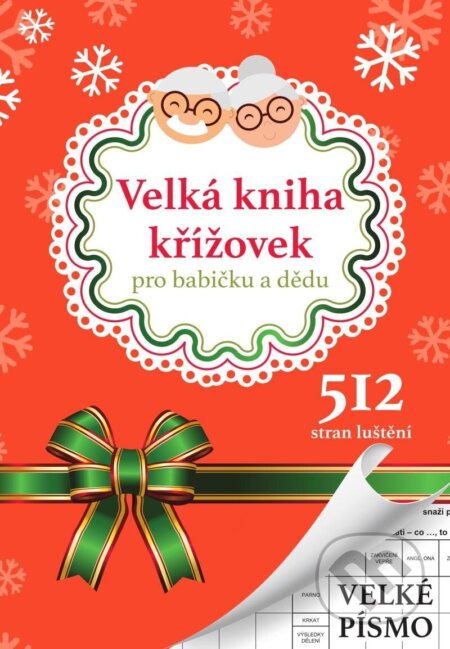Kniha: Velká kniha křížovek pro babičku a dědu (autorů kolektiv)