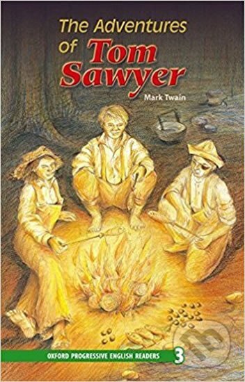 Kniha: Oxford Progressive English ReadersLevel 3 The Adventures of Tom Sawyer (Mark Twain). Oxford University Press