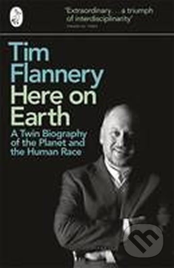 Kniha: Here on Earth (Tim Flannery)