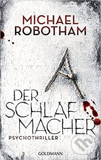 Kniha: Der Schlafmacher (Michael Robotham). , 2016