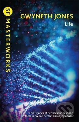 Kniha: Life (Gwyneth Jones). , 2022