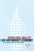 Kniha: Law and Market Economy (Robin. Paul Malloy). Cambridge University Press, 2017