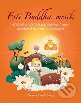 Kniha: Esti Buddha-Mesék (Dharmachari Nagaraja)