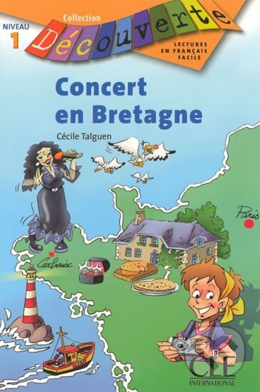 Kniha: Découverte 1 Adolescents: Concert en Bretagne - Livre (Cécile Talguen)