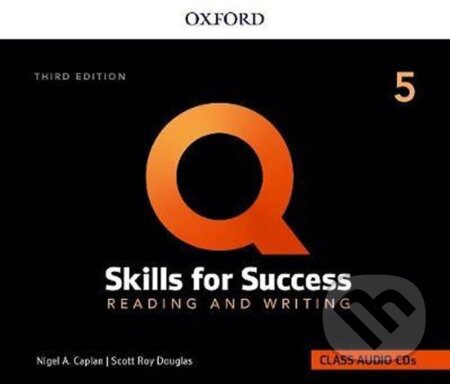 Kniha: Q: Skills for Success 5 Reading & Writing Class Audio CDs /2/, 3rd (A. Nigel Caplan). Oxford University Press, 2019
