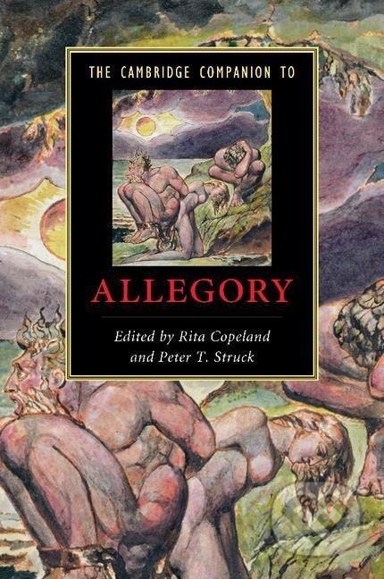 Kniha: The Cambridge Companion to Allegory (Rita Copeland). Cambridge University Press, 2014