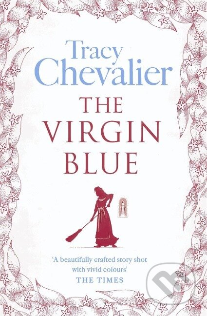 Chevalier: Virgin Blue - Tracy Chevalier - kniha z kategorie Společenská beletrie