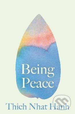 Kniha: Being Peace (Nhat Thich Hanh). Random House, 2024