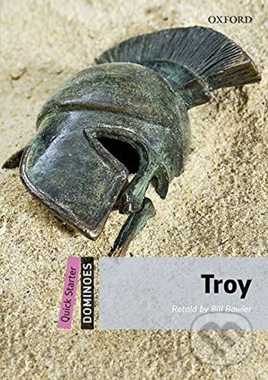 Kniha: Dominoes Quick Starter Troy with Audio Mp3 Pack (2nd) (Bill Bowler). Oxford University Press, 2016