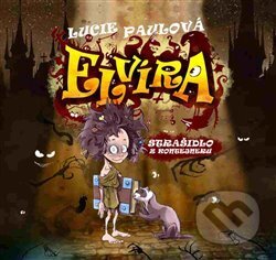 Kniha: Elvíra, strašidlo z kontejneru (Lucie Paulová). Brána, 2017
