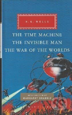 Kniha: The Time Machine, The Invisible Man, The War of the Worlds (G. H. Wells)