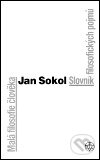 Kniha: Malá filosofie člověka a Slovník filosofických pojmů (Jan Sokol). Scriptum, 1999