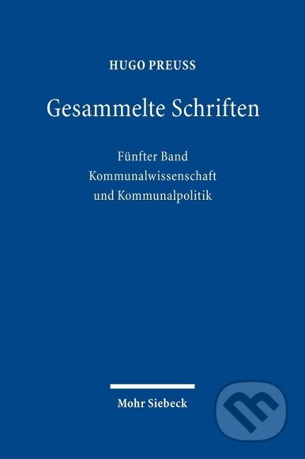 Kniha: Gesammelte Schriften (Hugo Preuß). , 2013