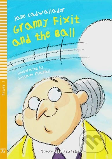 Kniha: Young ELI Readers 1/A1: Granny Fixit and The Ball with Audio CD (Jane Cadwallader). Eli, 2010