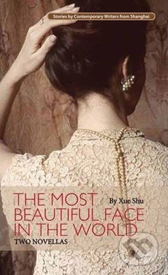 Kniha: The Most Beautitul Face in the World (Xue Shu). BetterLink, 2013