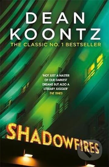 Kniha: Shadowfires (Dean Koontz). Headline Publishing Group, 2017