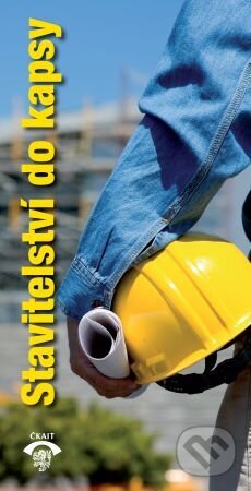 Stavitelství do kapsy  - kolektiv - kniha z kategorie Stavebnictví