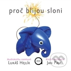 Kniha: Proč blijou sloni (Jan Pavel a Lukáš Hejlík)