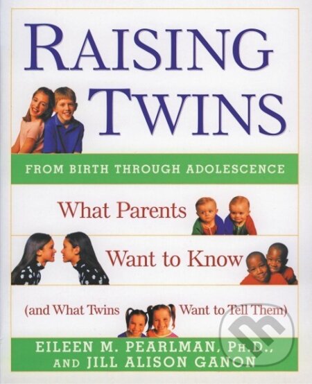 Kniha: Raising Twins (Eileen M Pearlman). , 2000