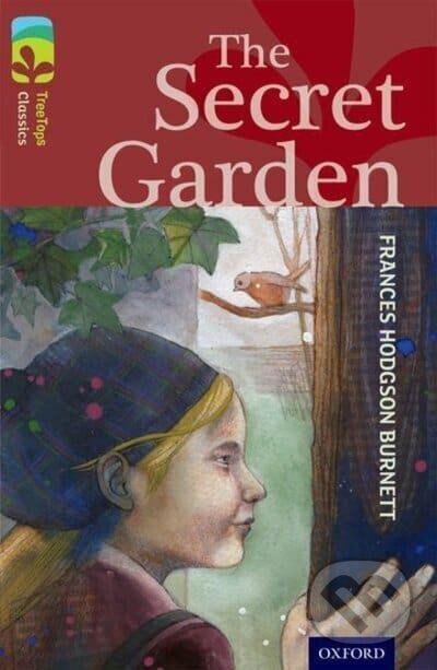 Kniha: Oxford Reading Tree TreeTops Classics 15 The Secret Garden (Frances Burnett Hodgson)