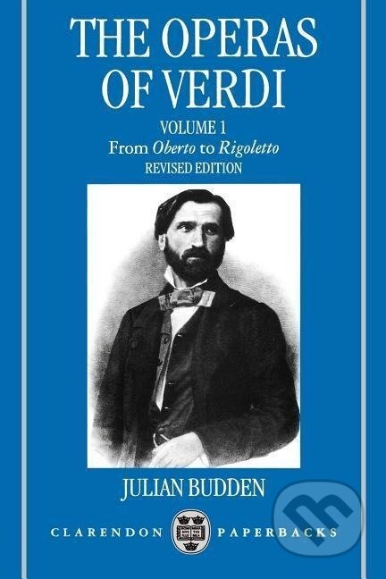 Kniha: The Operas of Verdi (Julian Budden). OUP Oxford, 1992