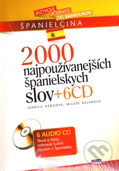 2000 najpoužívanejších španielskych slov + 6 CD - Jarmila Němcová, Miluše Kalábová, Computer Press, 2006