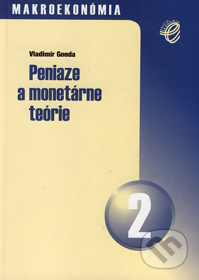 Makroekonómia 2 - Vladimír Gonda, Wolters Kluwer (Iura Edition), 2005