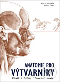 Anatomie pro výtvarníky, Slovart CZ, 2006