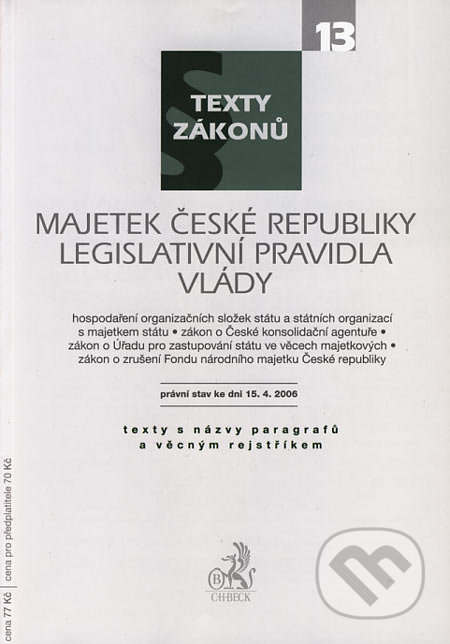 Majetek České republiky, Legislativní pravidla vlády, C. H. Beck, 2006