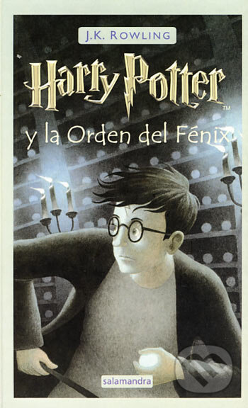 Harry Potter y la Orden del Fénix - J.K. Rowling, Salamandra, 2004