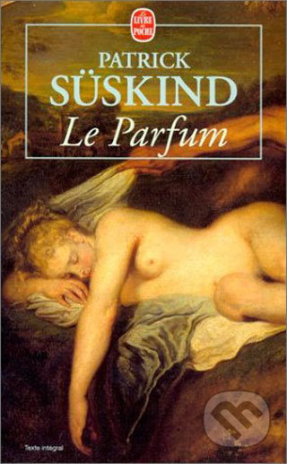 Le Parfum - Patrick Süskind, Hachette Livre International, 1988