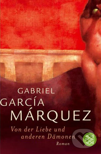 Von der Liebe und anderen Dämonen - Gabriel García Márquez, Fischer Taschenbuch, 2004