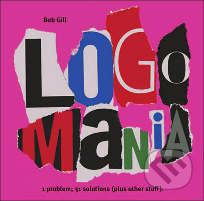 Logo Mania - Bob Gill, Rockport, 2006