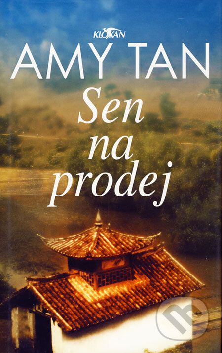 Sen na prodej - Amy Tan, Alpress, 2004