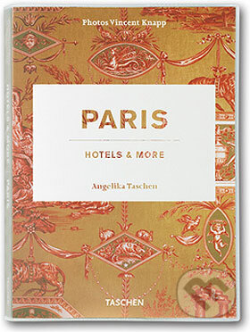 Paris, Hotels & More, Taschen, 2006