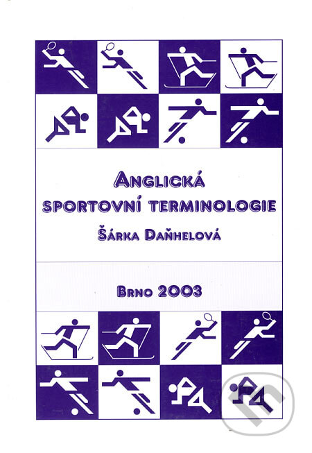 Anglická sportovní terminologie - Šárka Daňhelová, Paido, 2003