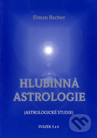 Hlubinná astrologie - Elman Bacher, Sursum, 2002