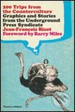 200 Trips from the Counter-Culture (Graphics and Stories from the Underground Press Syndicate) - kniha z kategorie Dějiny designu