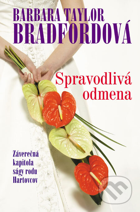 Spravodlivá odmena (8) - Barbara Taylor Bradford, Slovenský spisovateľ, 2006