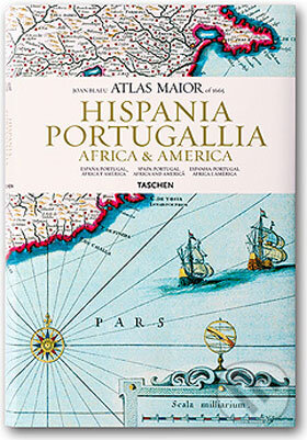 Atlas Maior - Hispania, Portugallia, America et Africa, Taschen, 2006
