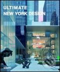 Ultimate New York Design - Anja Llorella Oriol - kniha z kategorie Městská architektura
